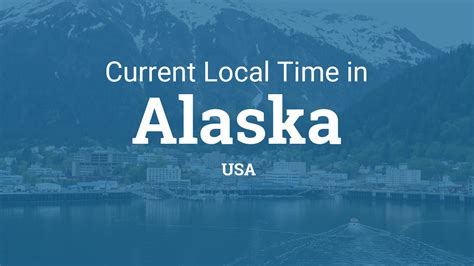 alaska current time|day time in alaska.